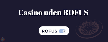 Spil Casino Uden Om ROFUS – Find Dine Favoritter